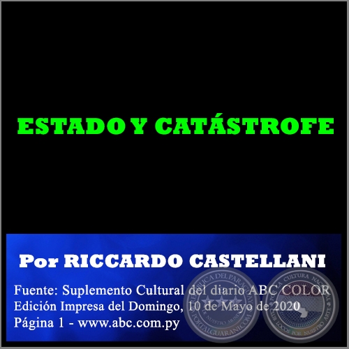 ESTADO Y CATSTROFE - Por RICCARDO CASTELLANI - Domingo, 10 de Mayo de 2020